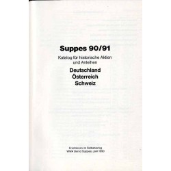 Suppes 90/91. Katalog für historische Aktien und Anleihen. Deutschland, Österreich, Schweiz. Historische Wertpapiere 90/91