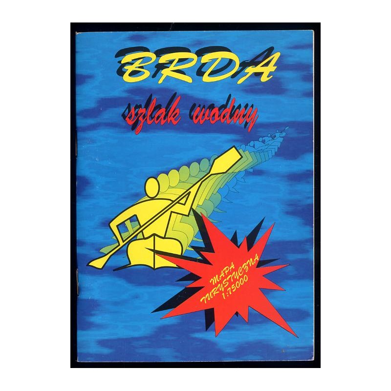 Brda. Szlak wodny. Mapa turystyczna 1:75000