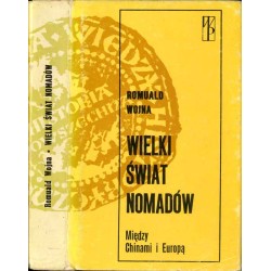 Wielki świat nomadów. Między Chinami a Europą