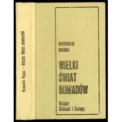 Wielki świat nomadów. Między Chinami a Europą