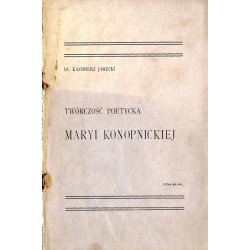 Twórczość poetycka Maryi Konopnickiej. Szkic literacki