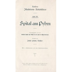 Kaisers Illustrierte Reiseführer. Heft 3: Spital am Pyhrn