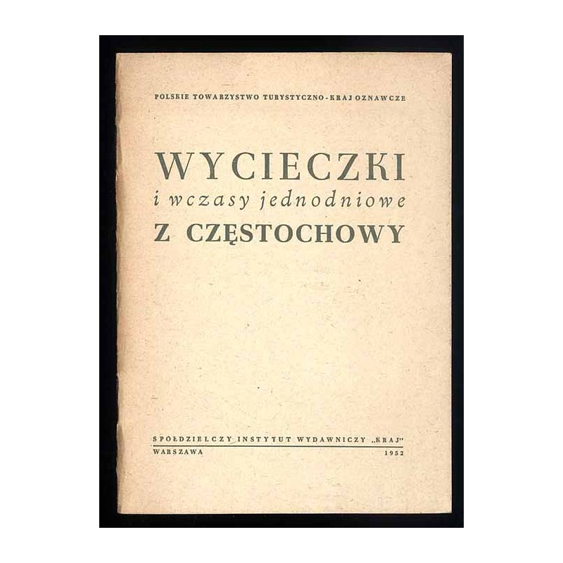Wycieczki i wczasy jednodniowe z Częstochowy