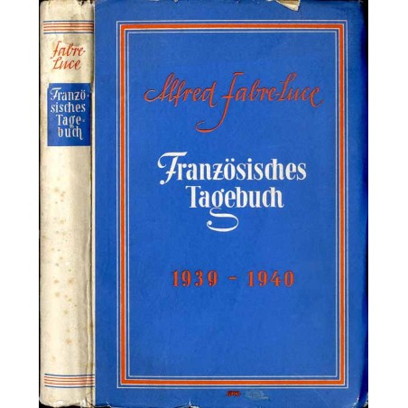 Französisches Tagebuch. August 1939 - Juni 1940