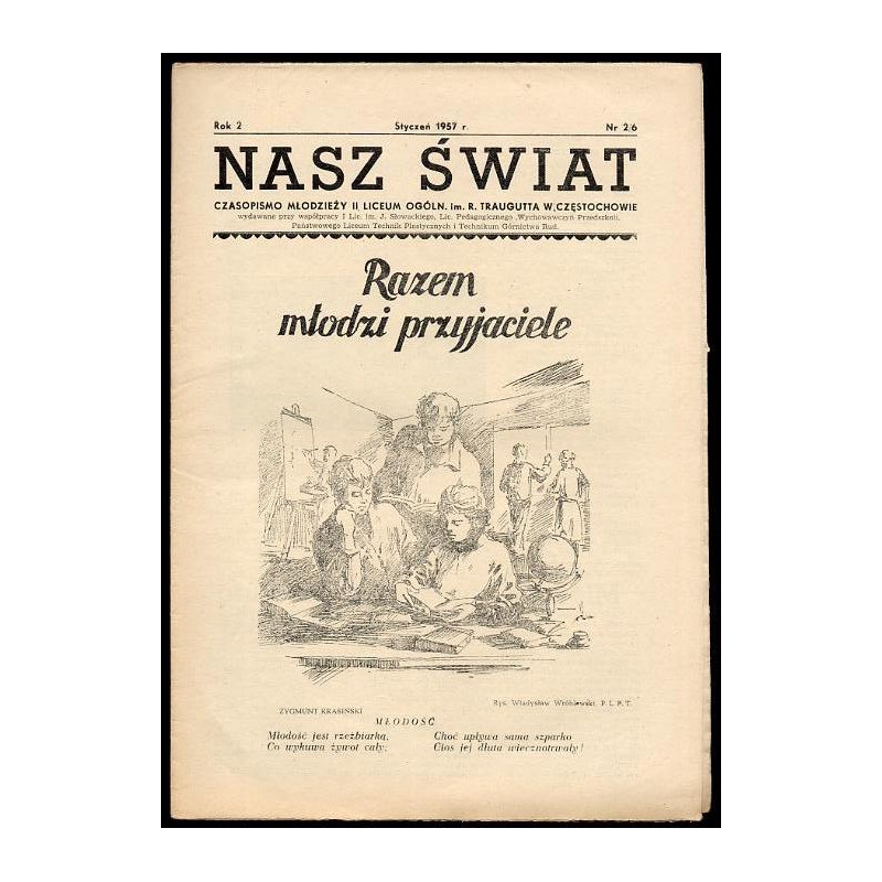 Nasz Świat. Czasopismo młodzieży II Liceum Ogóln. im. R. Traugutta w Częstochowie. R.2 (1957). Nr 2 (6) (Styczeń 1957)