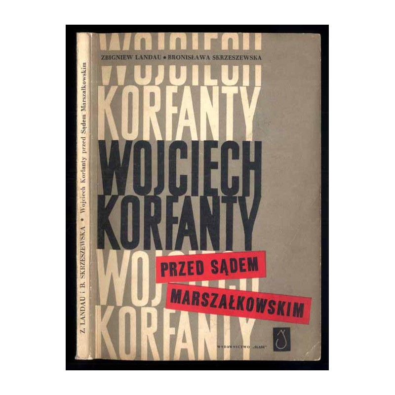 Wojciech Korfanty przed Sądem Marszałkowskim. Dokumenty