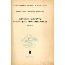 Wojciech Korfanty przed Sądem Marszałkowskim. Dokumenty