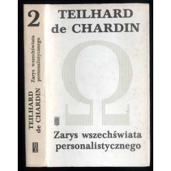 Pisma. T.2 Zarys wszechświata personalistycznego i inne pisma