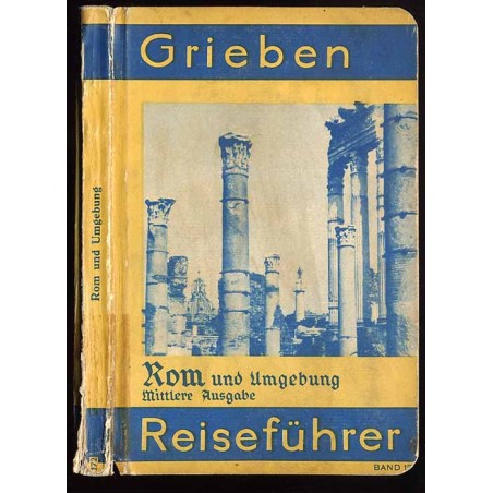 [Grieben Reiseführer] Rom und Umgebung. Mittlere Ausgabe