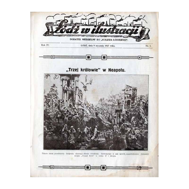 Łódź w Ilustracji. Dodatek niedzielny do "Kurjera Łódzkiego". R.4 (1927). Nr 1 (9 stycznia 1927)