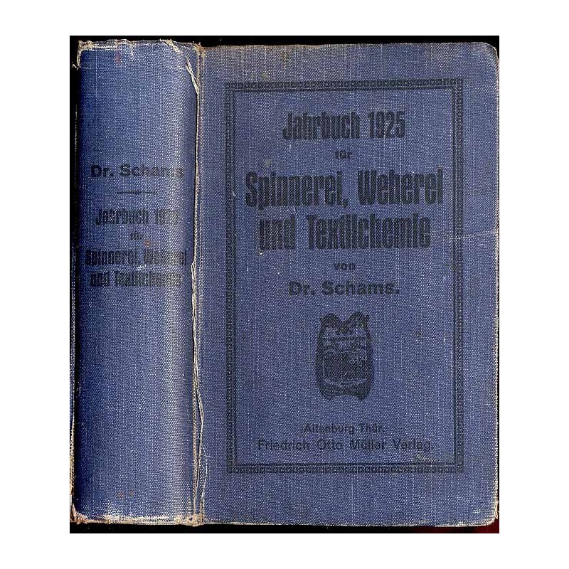 Jahrbuch 1925 für Spinnerei, Weberei und Textilchemie. 14. Jahrgang