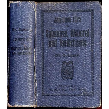 Jahrbuch 1925 für Spinnerei, Weberei und Textilchemie. 14. Jahrgang