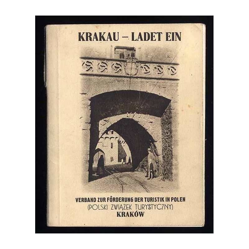 Krakau ladet ein. Kleiner Führer durch Krakau und Umgebung