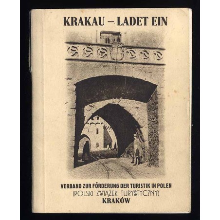 Krakau ladet ein. Kleiner Führer durch Krakau und Umgebung