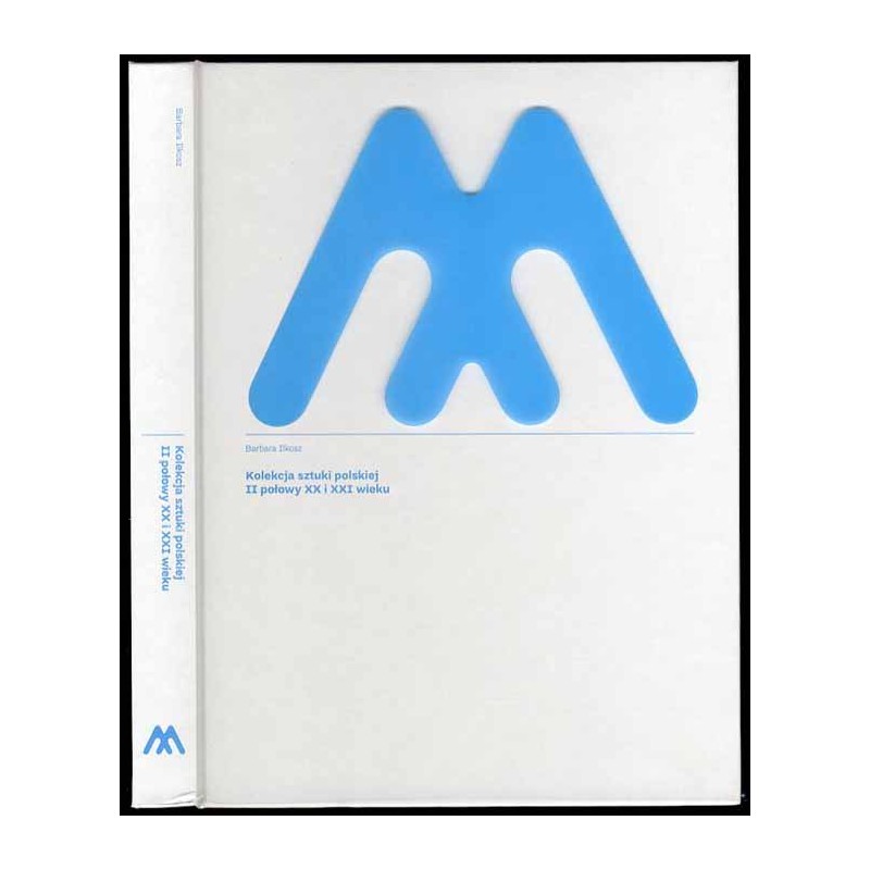 Kolekcja sztuki polskiej II połowy XX i XXI wieku