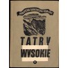 Tatry Wysokie. Przewodnik taternicki. Cz. 1: Liliowe - Mały Kościelec