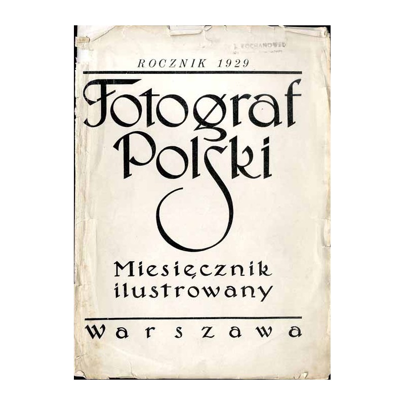 Fotograf Polski. Miesięcznik ilustrowany. Rocznik 1929. Spis artykułów zawartych w "Fotografie Polskim" za rok 1929