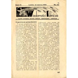 Wiadomości Rolnicze. Tygodnik poświęcony sprawom rolniczym, organizacyjnym społecznym. R.4 (1937). Nr 10 (14 marzec 1937)