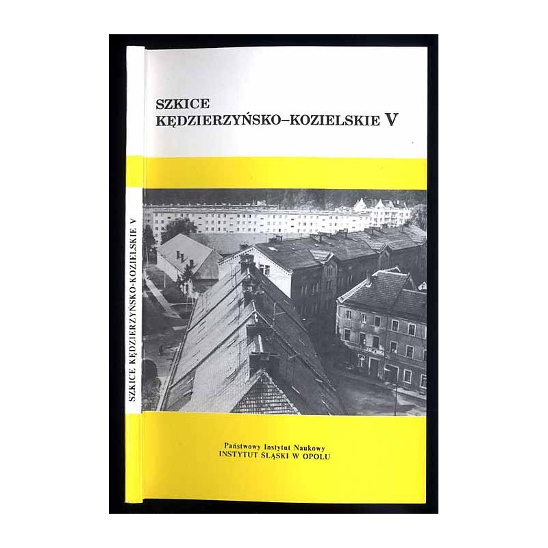 Szkice Kędzierzyńsko-Kozielskie. Nr 5 (1995)