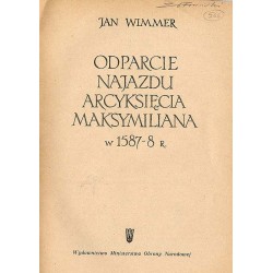 Odparcie najazdu arcyksięcia Maksymiliana w 1587-8 r
