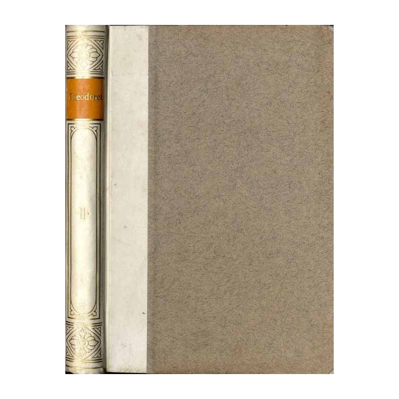 Bibliothek der Kirchenväter. Eine Auswahl Patristischer Werke in deutscher übersetzung. Reihe 1. B. 51: Theodoret von Cyrus: Kir