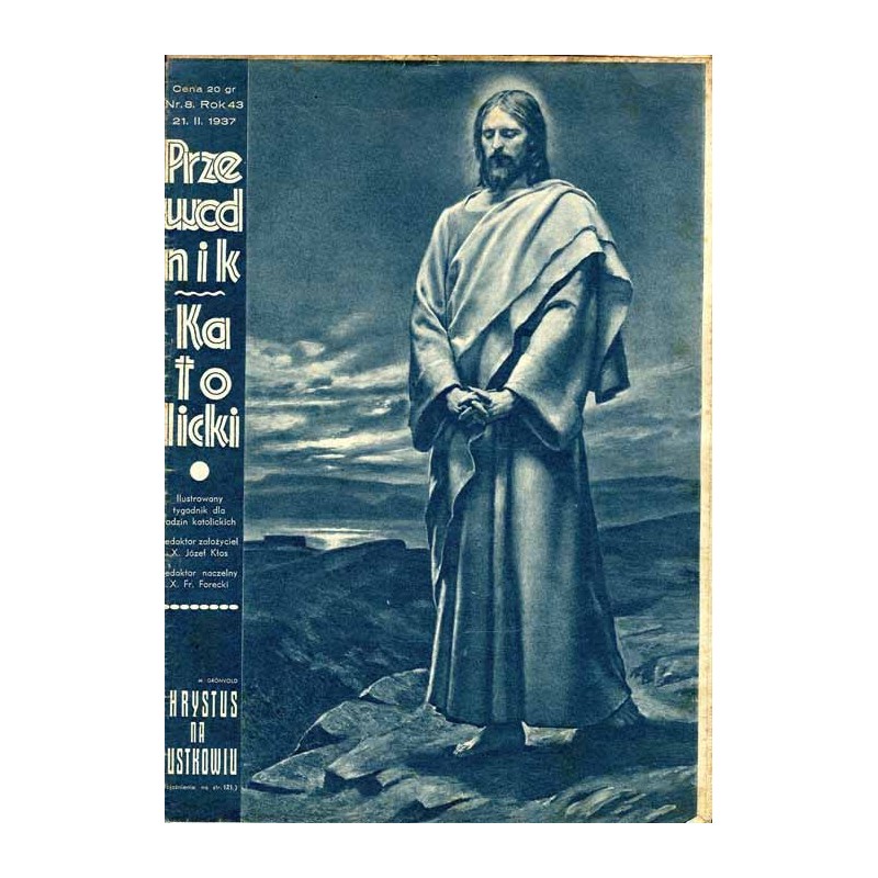 Przewodnik Katolicki. Ilustrowany tygodnik dla rodzin katolickich. R. 43 (1937). Nr 8 (21 lutego 1937) / Bombaj / Zawiercie-Krom