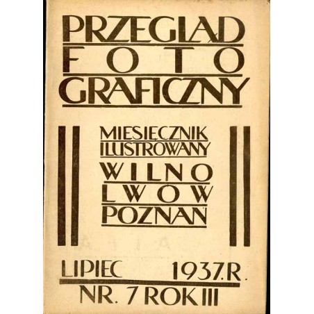 Przegląd Fotograficzny. Miesięcznik ilustrowany. Organ Fotoklubu Wileńskiego i Lwowskiego Towarzystwa Fotograficznego. R. 3 (193