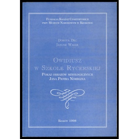 Owidiusz w Szkole Rycerskiej. Pokaz obrazów mitologicznych Jana Piotra Norblina