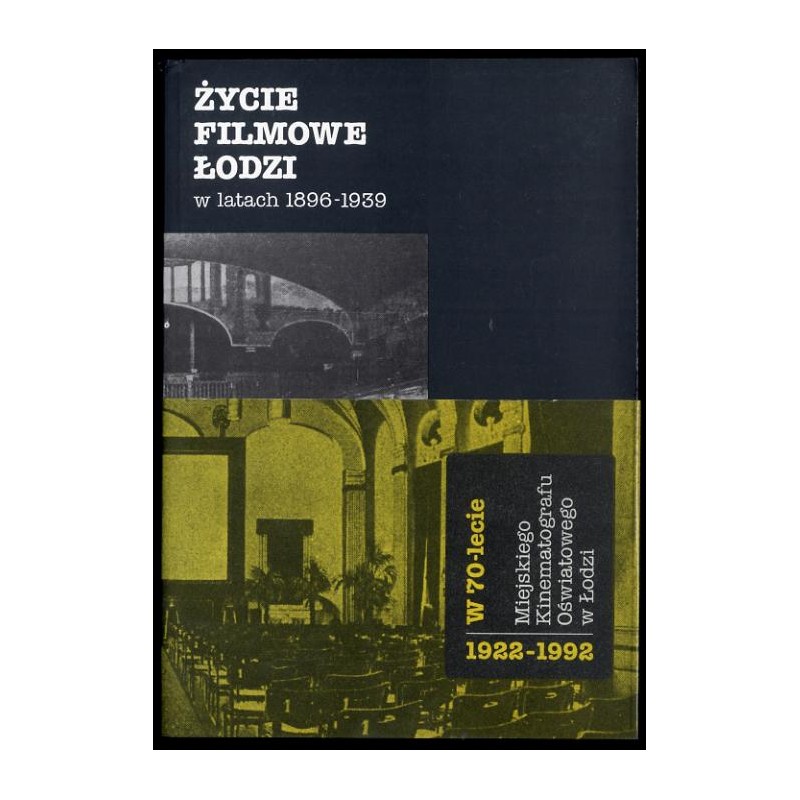 Życie filmowe Łodzi w latach 1896-1939
