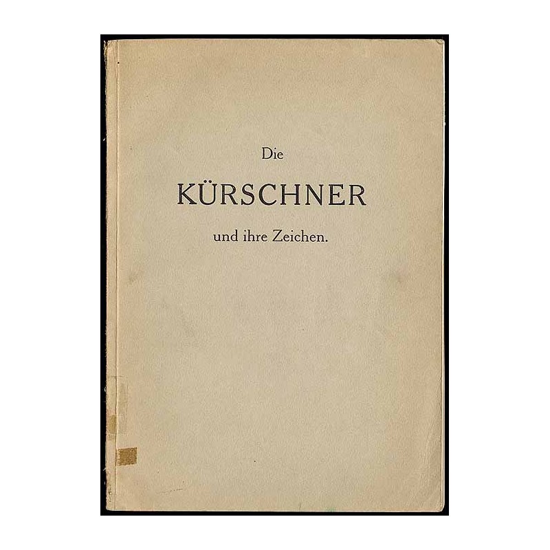 Die Kürschner und ihre Zeichen. Beiträge zur Geschichte der Kürschnerei