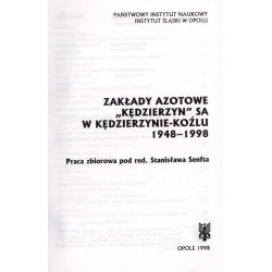 Zakłady Azotowe "Kędzierzyn" SA w Kędzierzynie-Koźlu 1948-1998