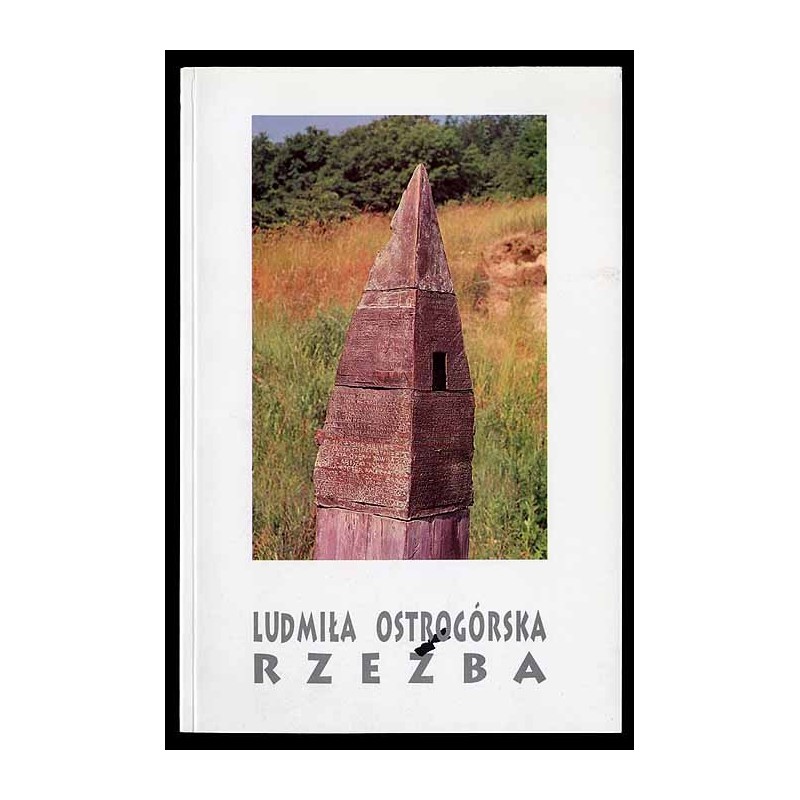 Ludmiła Ostrogórska. Rzeźba
