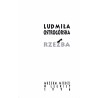 Ludmiła Ostrogórska. Rzeźba