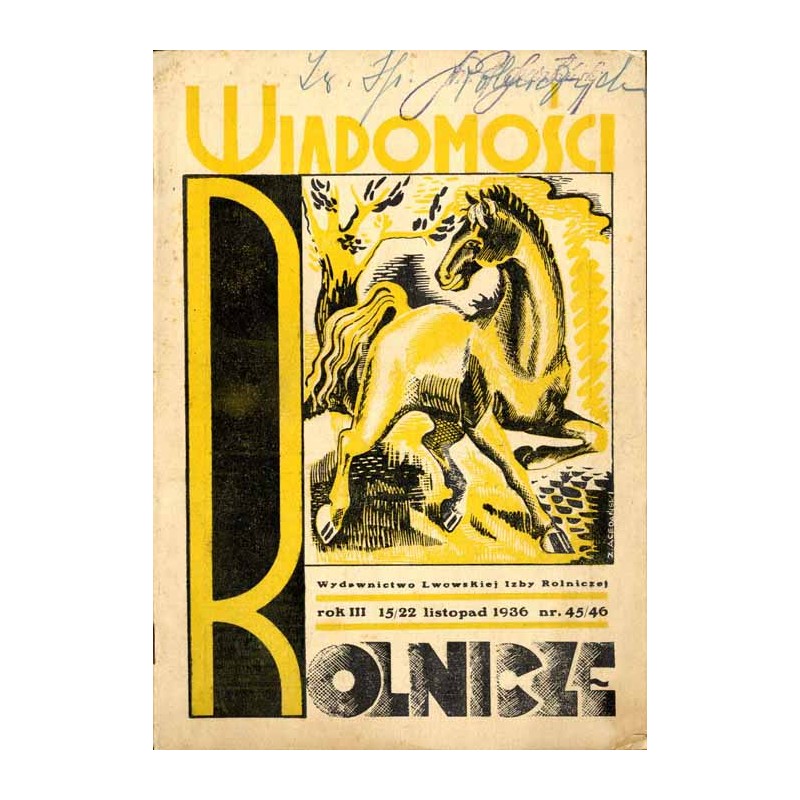 Wiadomości Rolnicze. Tygodnik poświęcony sprawom rolniczym, organizacyjnym społecznym. R.3 (1936). Nr 45-46 (15-22 listopad 1936