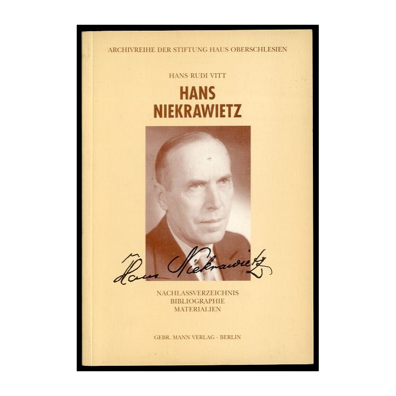 Hans Niekrawietz. Nachlassverzeichnis, Bibliographie, Materialien