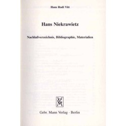 Hans Niekrawietz. Nachlassverzeichnis, Bibliographie, Materialien