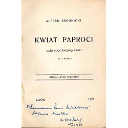 Kwiat paproci. Baśń nocy świętojańskiej w 3 aktach