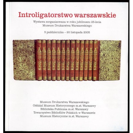 Introligatorstwo warszawskie. Wprowadzenie do wystawy 5 października - 20 listopada 2005