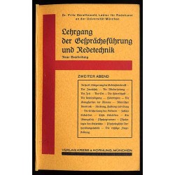 Lehrgang der Gesprächsführung und Redetechnik. Zweiter Abend
