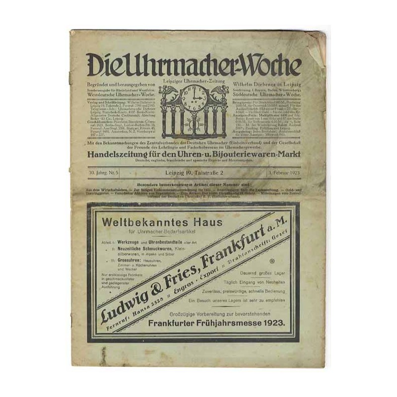Die Uhrmacher-Woche. Leipziger Uhrmacher-Zeitung. 30. Jahrgang (1923). Nr 5 (3.02.1923)