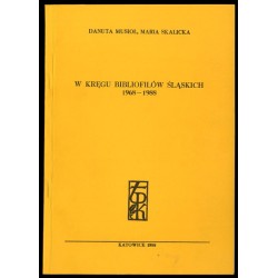 W kręgu bibliofilów śląskich 1968-1988