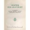 Graphik der Gegenwart. Max Liebermann, Hans Meid, Anders Zorn, Max Slevogt, Emil Orlik, Ernst Stern, Lesser Ury, Käthe Kollwitz,