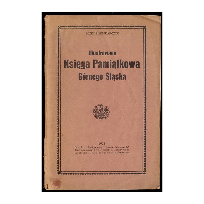 Illustrowana Księga Pamiątkowa Górnego Śląska