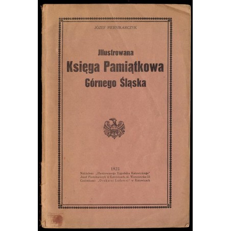 Illustrowana Księga Pamiątkowa Górnego Śląska
