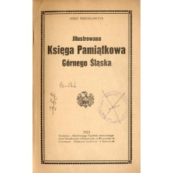 Illustrowana Księga Pamiątkowa Górnego Śląska