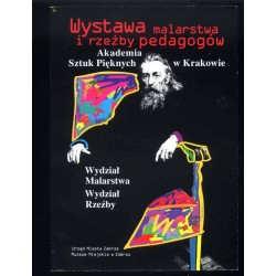 Wystawa malarstwa i rzeźby pedagogów. Akademia Sztuk Pięknych w Krakowie, Wydział Malarstwa, Wydział Rzeźby
