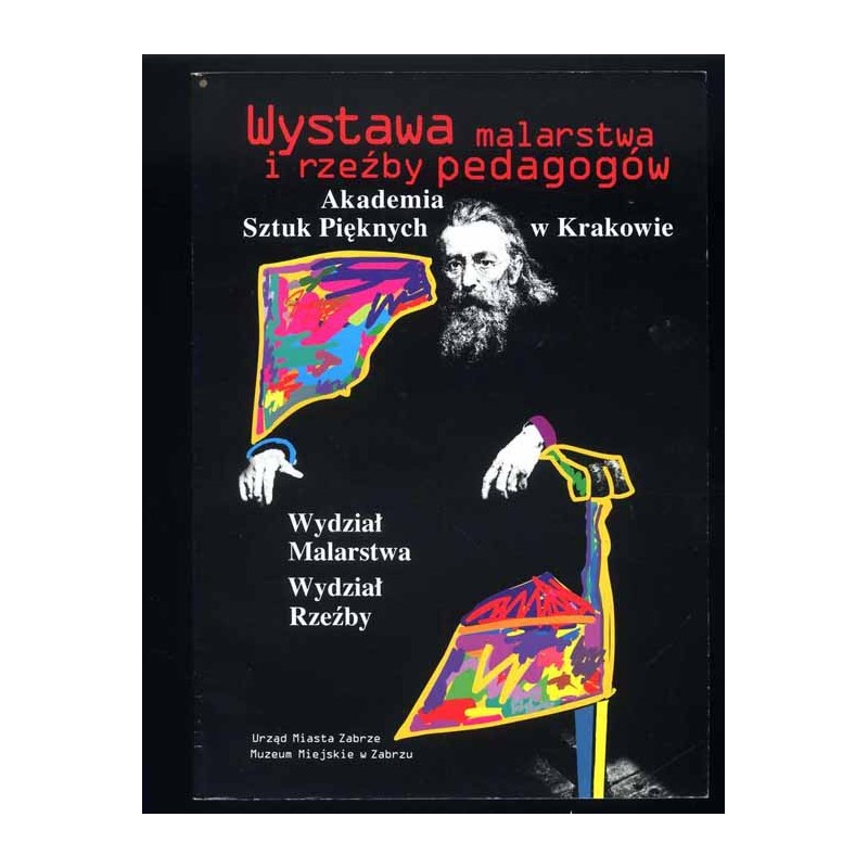 Wystawa malarstwa i rzeźby pedagogów. Akademia Sztuk Pięknych w Krakowie, Wydział Malarstwa, Wydział Rzeźby
