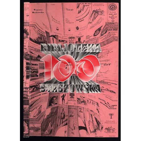 Biblioteka 100 Staszowska. Przeżyjmy to jeszcze raz