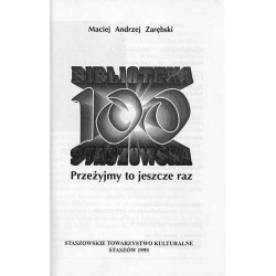 Biblioteka 100 Staszowska. Przeżyjmy to jeszcze raz
