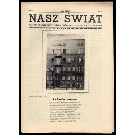Nasz Świat. Czasopismo Młodzieży V Liceum Ogóln. im. R. Traugutta w Częstochowie. R.1 (1956). Nr 3 (Maj 1956)